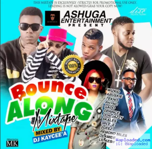 DJ Kaycee’A - Bounce Along Mix